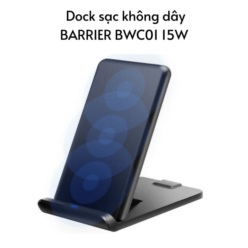 Dock sạc không dây BARRIER BWC01 15W