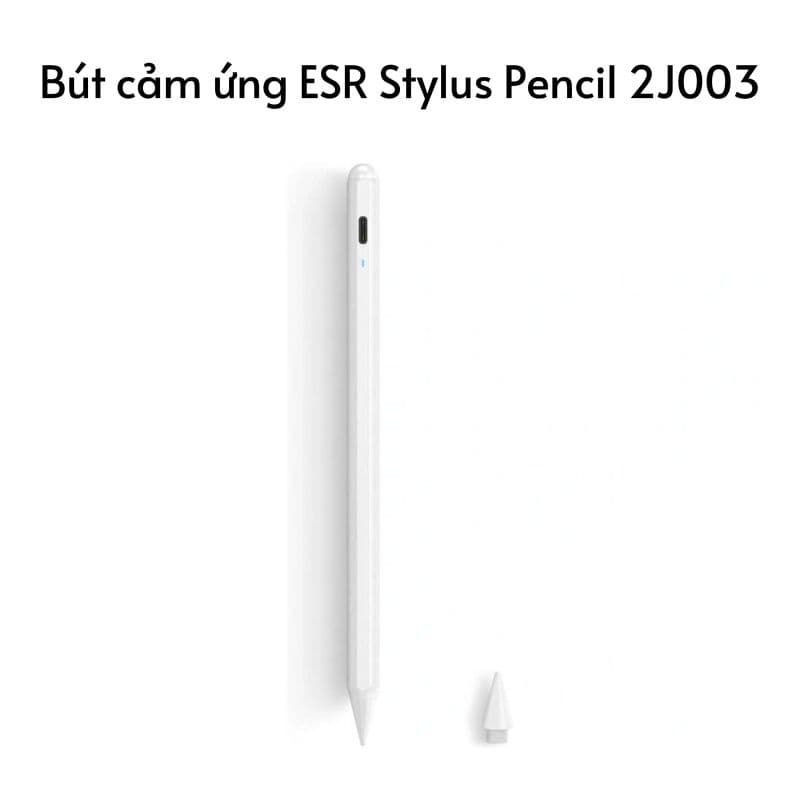 Bút cảm ứng ESR Stylus Pencil 2J003
