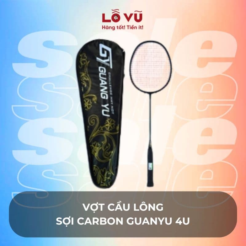 Vợt cầu lông sợi carbon Guanyu 4U