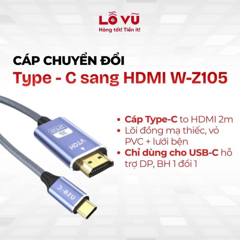Cáp chuyển đổi Type - C sang HDMI W-Z105