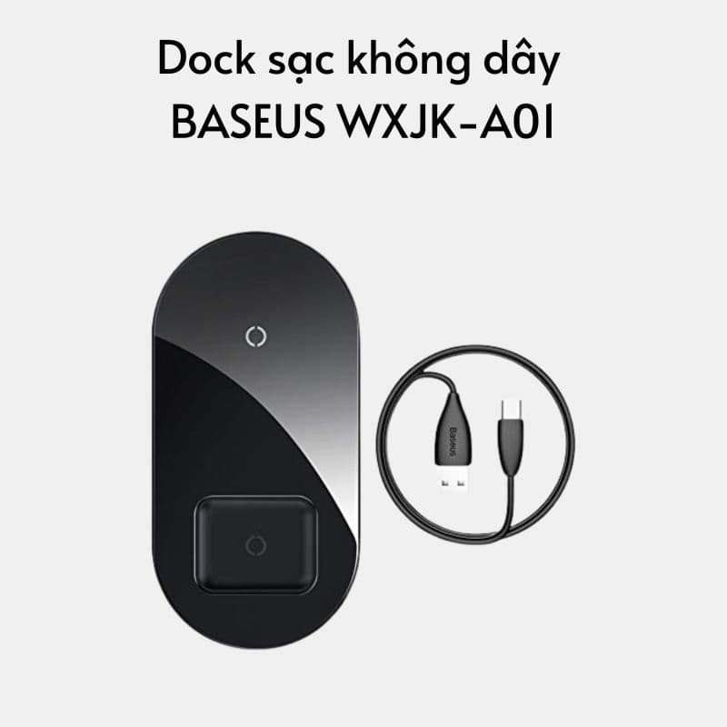 Dock sạc không dây BASEUS WXJK-A01