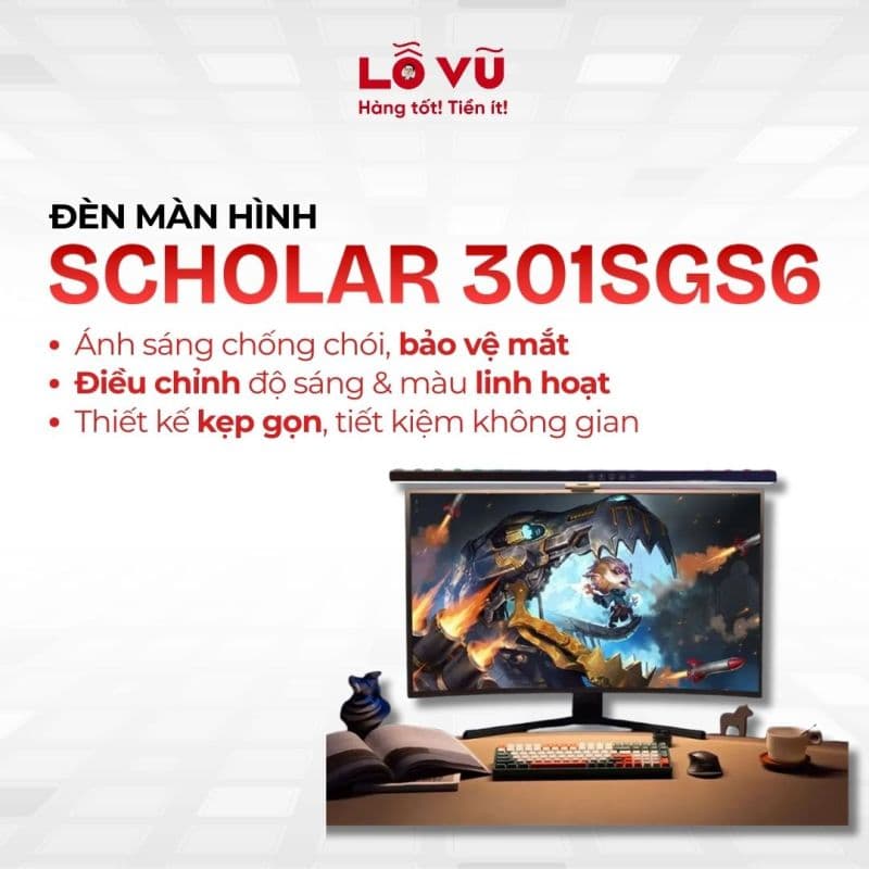 Đèn màn hình SCHOLAR 301SGS6