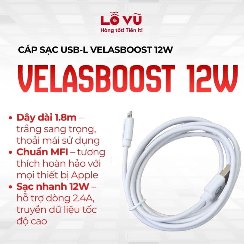 CÁP SẠC USB-L VELASBOOST 12W X1 C89 (1,8M)