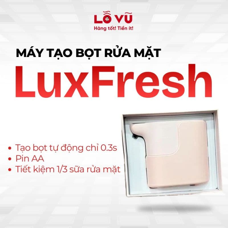 Máy tạo bọt rửa mặt LuxFresh